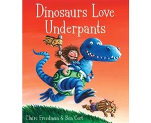 Dinosaurs Love Underpants