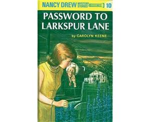 Password to Larkspur Lane  Original Nancy Drew 10