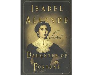 Daughter of Fortune A Novel