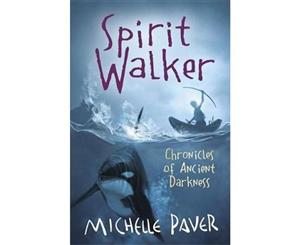 Spirit Walker  Chronicles of Ancient Darkness