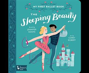 The Sleeping Beauty  My First Ballet Book