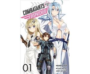 Combatants Will be Dispatched! Vol. 1 (manga) - Paperback