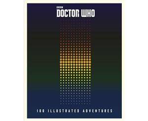 Doctor Who  100 Illustrated Adventures