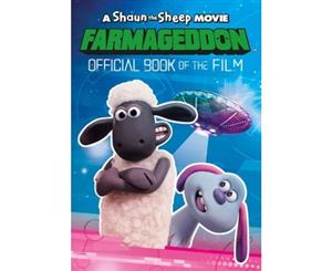 A Shaun the Sheep Movie Farmageddon Book of the Film - Paperback