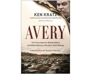 Avery  The Case Against Steven Avery and What &quotMaking a Murderer" Gets Wrong