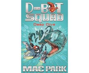 Deep Dive  D-Bot Squad  Book 6