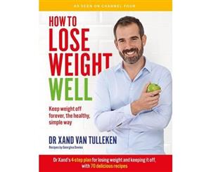 How to Lose Weight Well  Keep weight off forever the healthy simple way