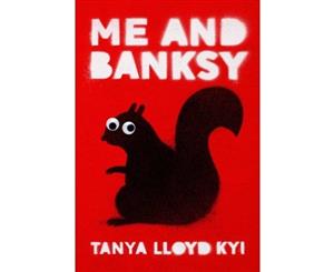 Me And Banksy - Hardback