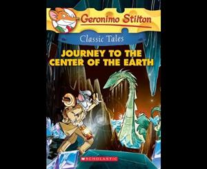 Geronimo Stilton Classic Tales Journey to the Center of the Earth