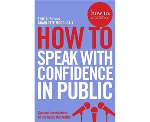 How to Speak with Confidence in Public