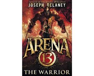 Arena 13  The Warrior