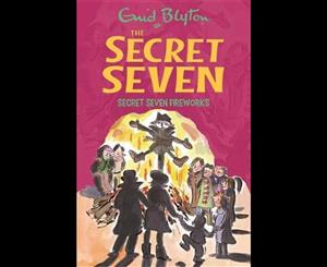 Secret Seven Fireworks  Secret Seven Series  Book 11