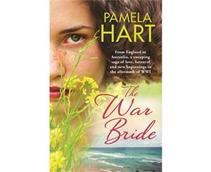 The War Bride  A gorgeously romantic story of love betrayal and new beginnings