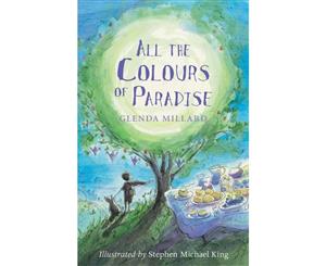 All the Colours of Paradise  Kingdom of Silk Series  Book 4