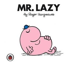 Mr Lazy  Mr. Men Series