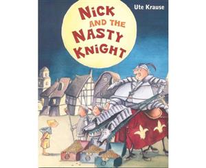 Nick and the Nasty Knight