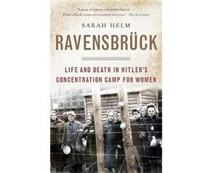 Ravensbruck  Life and Death in Hitler's Concentration Camp for Women