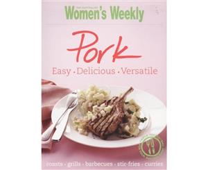 AWW  Pork  Easy. Delicious. Versatile