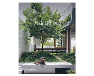 Resident Dog Incredible Homes & The Dogs That Live There Hardback Book by Nicole England