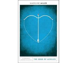 The Song of Achilles  Bloomsbury Modern Classics