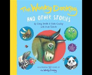 The Wonky Donkey and Other Stories  10 Year Anniversary