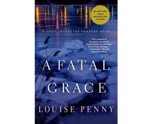 A Fatal Grace  A Chief Inspector Gamache Novel