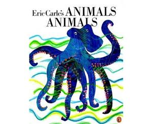 Eric Carle's Animals Animals