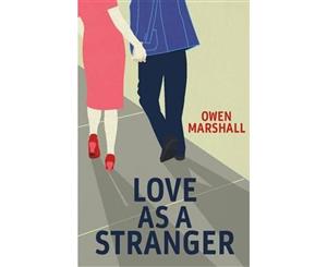 Love as a Stranger