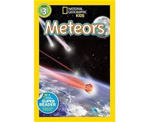 Meteors  National Geographic Super Reader  Level 3