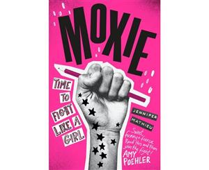 Moxie  Soon to be a Netflix movie directed by Amy Poehler