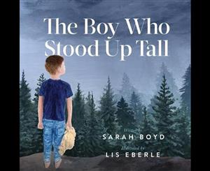 The Boy Who Stood Up Tall