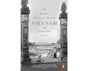 The Penguin History of Modern Vietnam