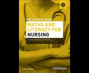 A+ Pre-accreditation Maths and Literacy for Nursing