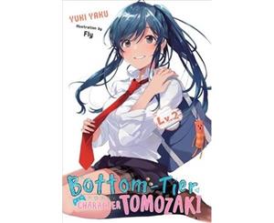 Bottom-tier Character Tomozaki Vol. 2 (light novel) - Paperback