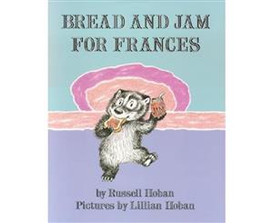 Bread and Jam for Frances