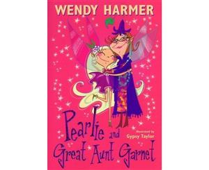 Pearlie And Great Aunt Garnet  Book 7  The Pearlie Series