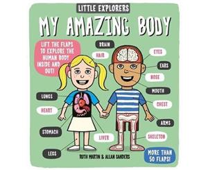 Little Explorers My Amazing Body