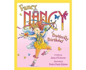 Fancy Nancy and the Butterfly Birthday