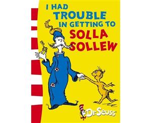 I Had Trouble in Getting to Solla Sollew