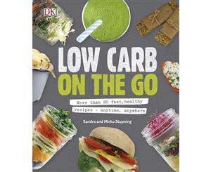 Low Carb On The Go Hardcover Cookbook