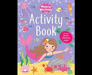 Magical Mermaids Activity Book