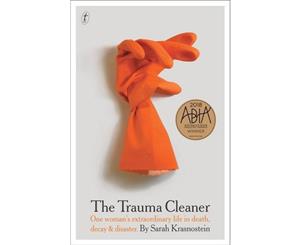 The Trauma Cleaner  Winner of the 2018 Dobbie Literary Award