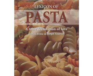 Lexicon of Pasta  A little declaration of love