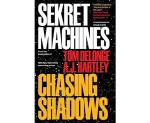 Chasing Shadows  Sekret Machines  Book 1