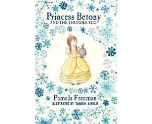 Princess Betony and the Thunder Egg  Princess Betony Series  Book 2