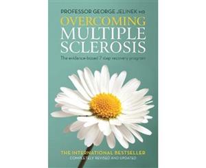 Overcoming Multiple Sclerosis  The Evidence-based 7 Step Recovery Program