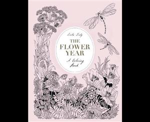 The Flower Year  A Colouring Book