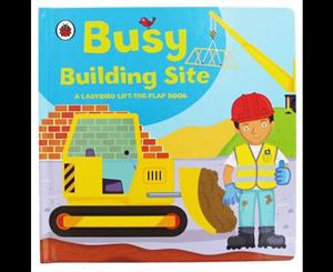 Busy Building Site  Ladybird lift-the-flap book