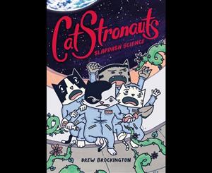 CatStronauts  Slapdash Science