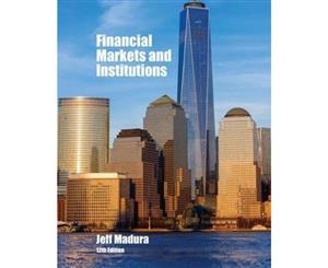 Financial Markets and Institutions  12th edition